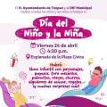 El H. Ayuntamiento de Tuxpan y el DIF Municipal invitan a disfrutar del Día del Niño y la Niña con un gran festejo lleno de diversión, sorpresas y alegría.